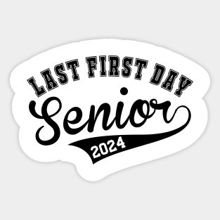 Last First Day Class of 2024 Funny Seniors 2024 Sticker